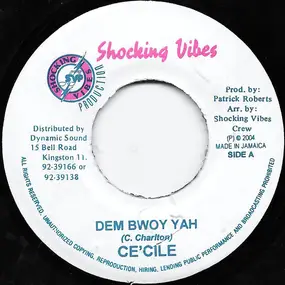 Ce'cile - Dem Bwoy Yah / Stay Far