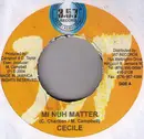 7inch Vinyl Single - Ce'cile - Mi Nuh Matter