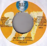 Ce'cile - Mi Nuh Matter