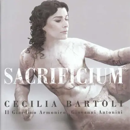 Cecilia Bartoli • Il Giardino Armonico • Giovanni Antonini - Sacrificium