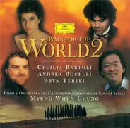 Cecilia Bartoli , Andrea Bocelli , Bryn Terfel , Coro dell'Accademia Nazionale di Santa Cecilia E O - A Hymn For The World 2
