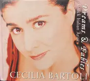 Cecilia Bartoli , Christoph Willibald Gluck - Dreams & Fables (Gluck Italian Arias)