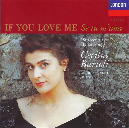 Cecilia Bartoli , György Fischer - If You Love Me