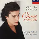 CD - Cecilia Bartoli , Myung-Whun Chung - Chant D'Amour - Mélodies Françaises