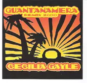 Cecilia Gayle - Guantanamera (Remix 2000)