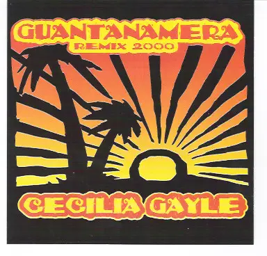 Cecilia Gayle - Guantanamera (Remix 2000)