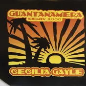 Cecilia Gayle - Guantanamera (Remix 2000)