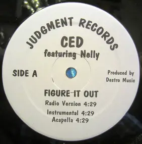 ced - Figure It Out / I Ain't Scared Of Nobody