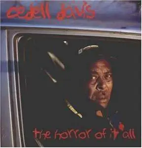 Cedell Davis - Horror Of IT All