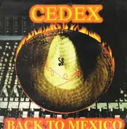 Cedex - Back To Mexico