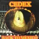 12inch Vinyl Single - Cedex - Back To Mexico