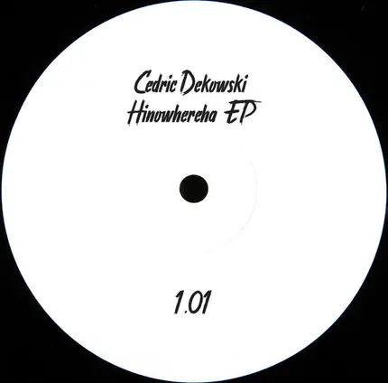 Cédric Dekowski - Hinowhereha EP