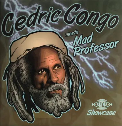 Cedric Myton Meets Mad Professor - Ariwa Dub Showcase