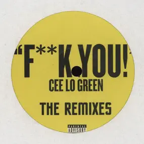 Cee-Lo - F**k You! The Remixes