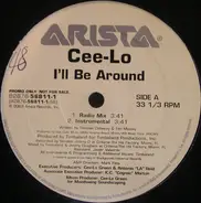 Cee-Lo - I'll Be Around