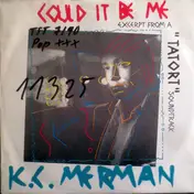 K.C. Meerman - Could It Be Me