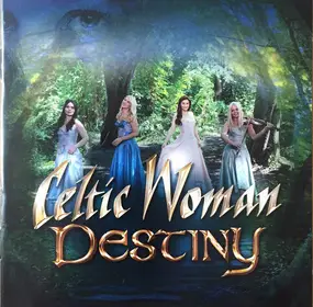 Celtic Woman - Destiny