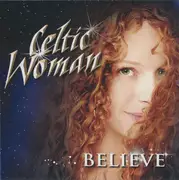 CD - Celtic Woman - Believe