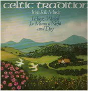 LP - Celtic Tradition - Irish Folk Music - I Have Waited For Many A Night And A Day