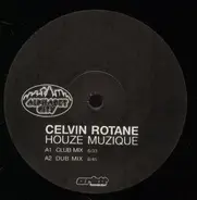 Celvin Rotane - Houze Muzique