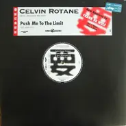 Celvin Rotane - Push Me To The Limit (The Remixes)