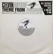 Celvin Rotane - Theme From Magnum (The Remixes)