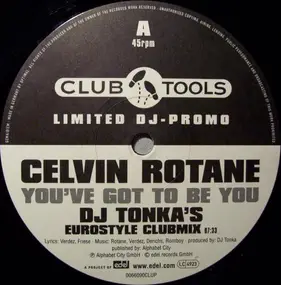 Celvin Rotane - You've Got To Be You (DJ Tonka Remix)