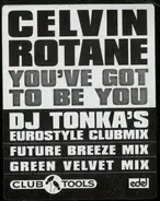 Celvin Rotane - You've Got To Be You (Remix)