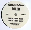 12inch Vinyl Single - Celeb - Celeb I Luv U / If You Want It / The One