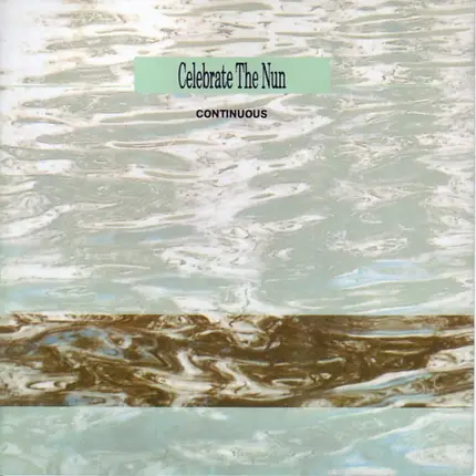 Celebrate The Nun - Continuous
