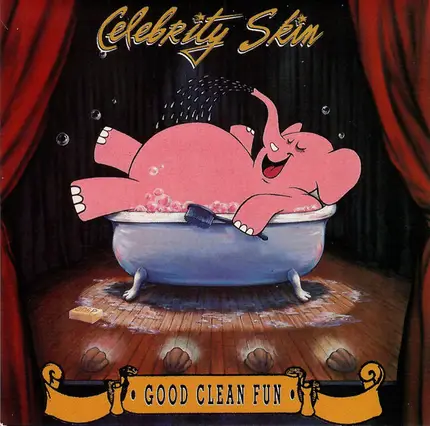 Celebrity Skin - Good Clean Fun