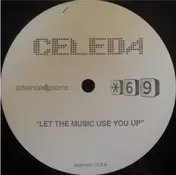 Celeda - Let The Music Use You Up (Peter Rauhofer's Original Club Mix)