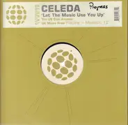 Celeda - Let The Music Use You Up