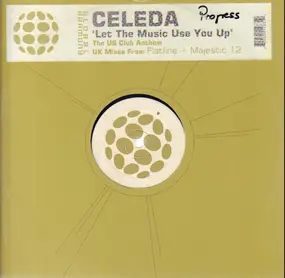 Celeda - Let The Music Use You Up