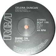 Celena Duncan - Shine On / You've Got The Love I Need