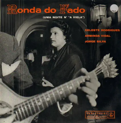 Celeste Rodrigues / Arminda Vidal / Jorge Silva a.o. - Ronda do Fado (Uma Noite N' A Viela)