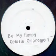 LP - Celetia - Be My Honey