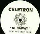 12inch Vinyl Single - Celetron - Runaway (Destruction RMX)