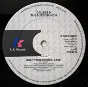 12inch Vinyl Single - Celi Bee & The Buzzy Bunch - Hold Your Horses, Babe