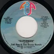 Celi Bee & The Buzzy Bunch - Superman