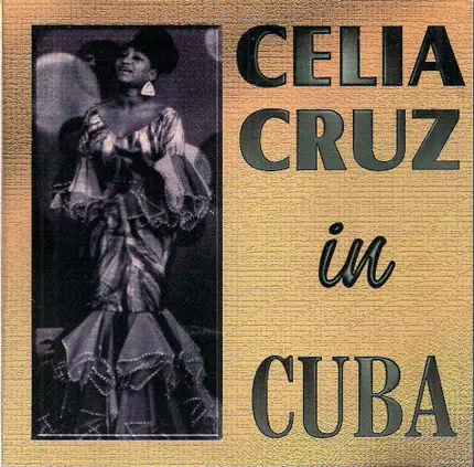 Celia Cruz - Celia Cruz In Cuba