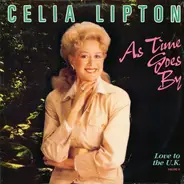 Celia Lipton - As Time Goes By - Love To The U.K. (Volume II)