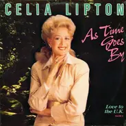Celia Lipton - As Time Goes By - Love To The U.K. (Volume II)