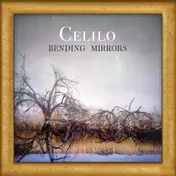 Celilo - Bending Mirrors