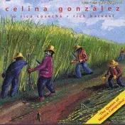 Celina Gonzalez - La Rica Cosecha-Rich Harvest