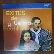 Celina y Reutilio - Exitos de Celina y Reutilio