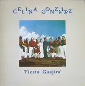 Celina Gonzalez - Fiesta Guajira