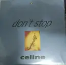 12inch Vinyl Single - Celine - Don't Stop