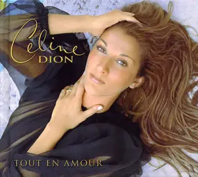 Celine Dion - Tout En Amour (The Collector's Series Volume One)