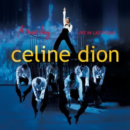 Céline Dion - A New Day... Live In Las Vegas